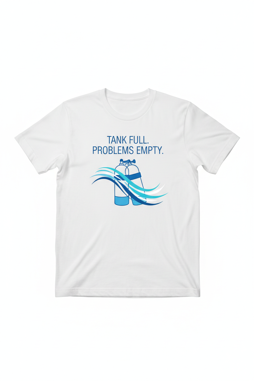 Tank Full. Problems Empty. T-Shirt